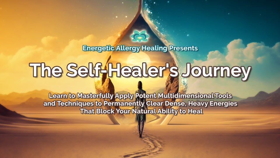 The Self-Healers Journey - Energetic Allergy Healing